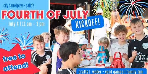 City Barrel Pizza + Patio Fourth Of July Kickoff