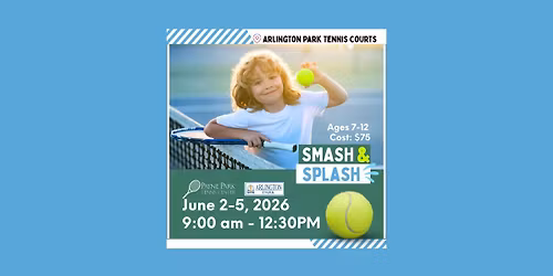 Smash & Splash - Tennis and Swim Camp at Arlington Park