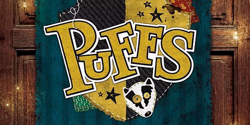 Puffs (Saturday MATINEE 5\/16, 1:00 p.m.)