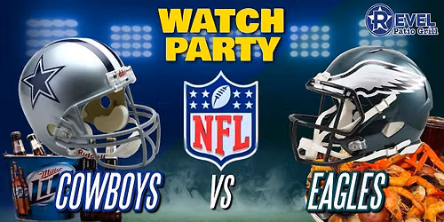 Cowboys Vs. Eagles - NFL Watch Party at The Revel!