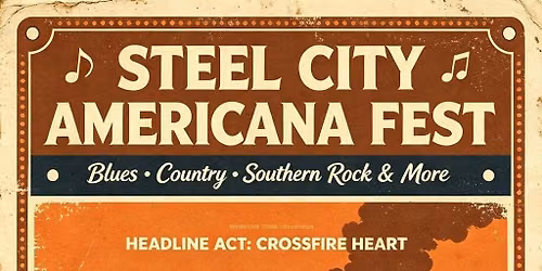 Steel City Americana Fest feat. Crossfire Heart, Kier & 5 more!