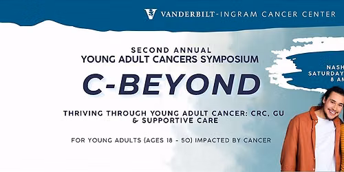 C- BEYOND: YAC Symposium hosted by the Vanderbilt-Ingram Cancer Center