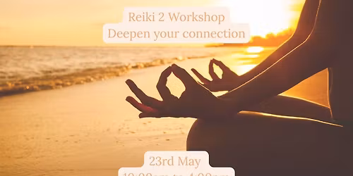  Reiki 2: Deepen your connection