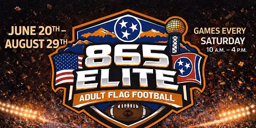865 Elite Flag Football League Summer Season Kickoff