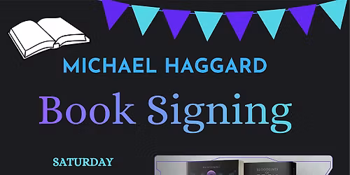 Book Signing with Author Michael Haggard