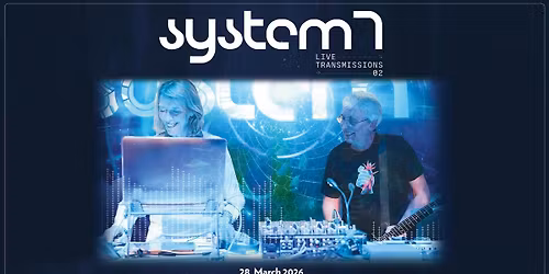 System 7: Live Transmissions 02