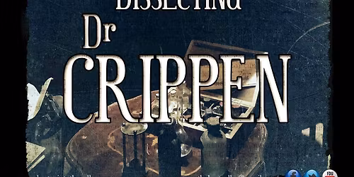 Dissecting Dr Crippen