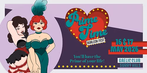 Prime Time Burlesk Festival - Sunday Afternoon Show