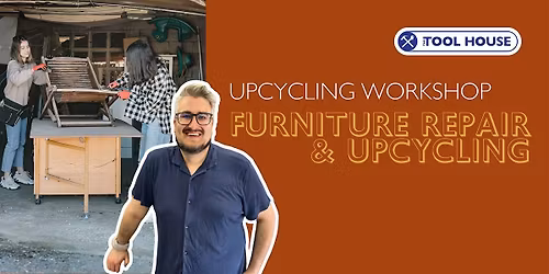 Furniture Upcycling & Repair with Sean Rodrigo - Tool House E17 Walthamstow