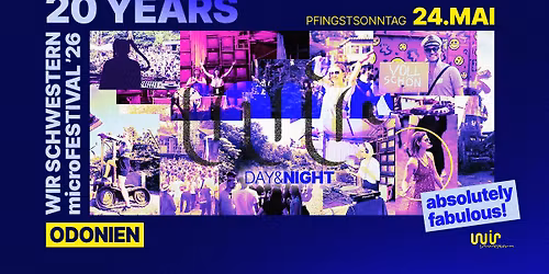 20 Years \ud83d\udfe3  WIR Schwestern \ud83d\udfe3  microFESTIVAL 2026 \ud83d\udfe3 by Night im Odonien  