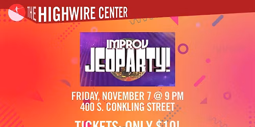 Improv Jeoparty at The Highwire Center!