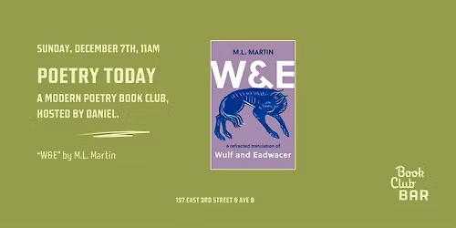 Poetry Today Book Club: "W&E" by M.L. Martin