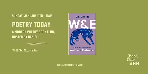 Poetry Today Book Club: "W&E" by M.L. Martin