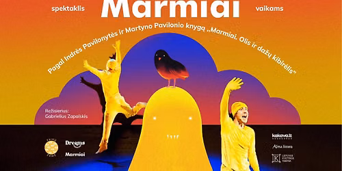 Nida | MARMIAI - muzikinis spektaklis vaikams \u201eOlis ir da\u017e\u0173 kibir\u0117lis\u201c