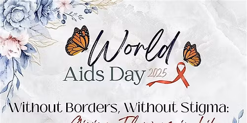 World AIDS Day 2025 \/ D\u00eda Mundial del SIDA 2025