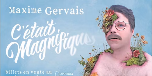 Maxime Gervais - C’était magnifique. Le Zaricot. — 1460, rue des Cascades, Saint-Hyacinthe, QC, Canada, Quebec J2S 3H5