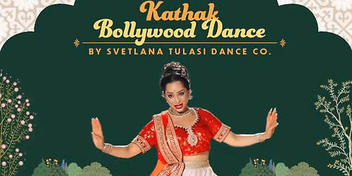 Kathak Bollywood Dance by Svetlana Tulasi Dance Co.