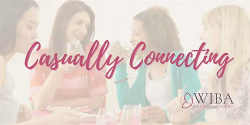 Casually Connecting presented by WIBA
