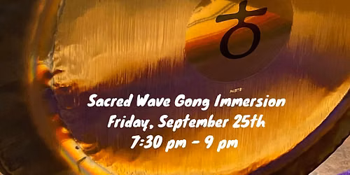 Sacred Wave Gong Immersion