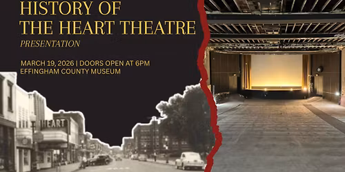 History of The Heart Theatre with Effingham County Museum