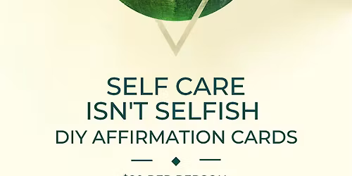 DIY Affirmation Cards- Nourish Your Soul This November Workshop