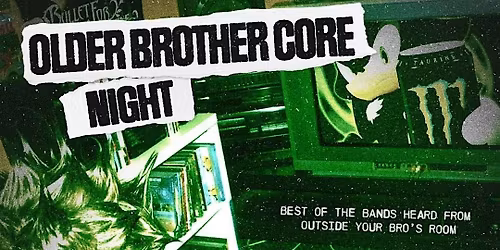 OLDER BROTHER CORE NIGHT ADELAIDE