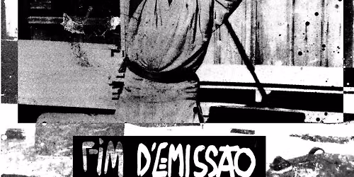Fim de Emiss\u00e3o#65 | \/\/ o_phe_lia | copo d'\u00e1gua | Miguel Lim\u00e3o [dj]