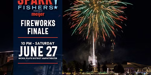 Spark!Fishers Fireworks