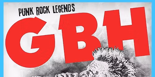 GBH + support The Warriors | RAMSGATE | SAT 24 JAN