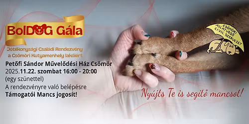 BolDOG G\u00e1la J\u00f3t\u00e9konys\u00e1gi Csal\u00e1di Rendezv\u00e9ny a Cs\u00f6m\u00f6ri Kutyamenhely lak\u00f3i\u00e9rt 