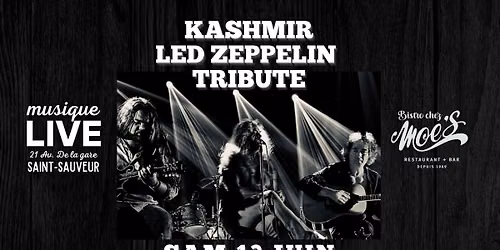 Spectacle gratuit: Hommage \u00e0 Led Zepplin: KASHMIR au Moe's de Saint-Sauveur