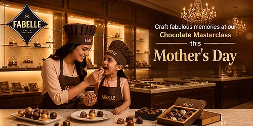 Mother\u2019s Day Exclusive Fabelle Chocolate Masterclass