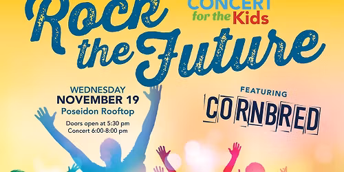 Concert for the Kids! Rock the Future-Poseidon