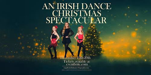 An Irish Dance Christmas Spectacular