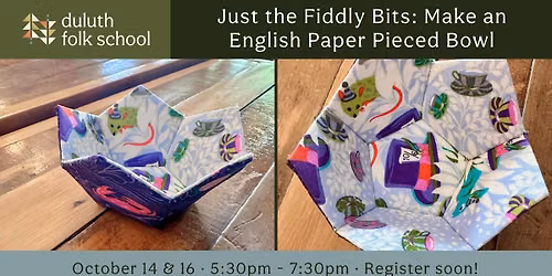 Just the Fiddly Bits: Make an English Paper Pieced Bowl