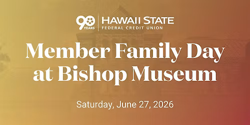 Hawaii State FCU Member Family Day