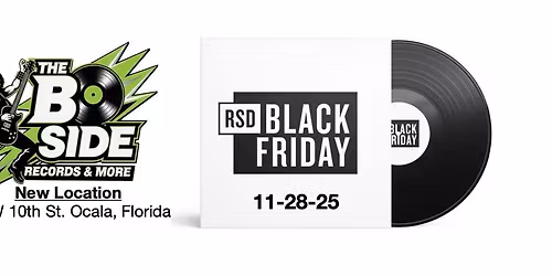 Black Friday Record Store Day at The B Side Ocala, FL.