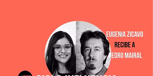 EUGENIA ZICAVO + PEDRO MAIRAL Conversaciones y Mini Concierto