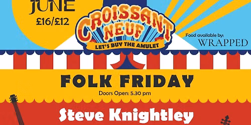 Folk Friday: Steve Knightley ft. Daniel Salvatore + The McCrory Brothers + Harrisen Larner-Main