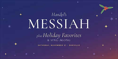 Handel's Messiah \u2014 Audience Sing-Along & Holiday Favorites