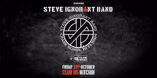 Steve Ignorant - CRASS songs 1977-1984 + Club Brat | Hitchin