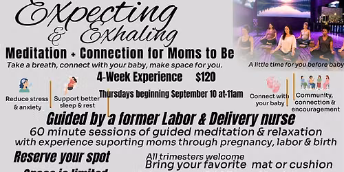Expecting & Exhaling : Meditation + Connection for Moms to Be