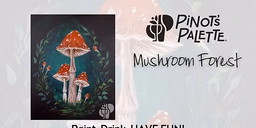 Mushroom Forest Paint and Sip Workshop