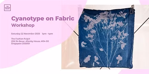 Cyanotype on Fabric Workshop