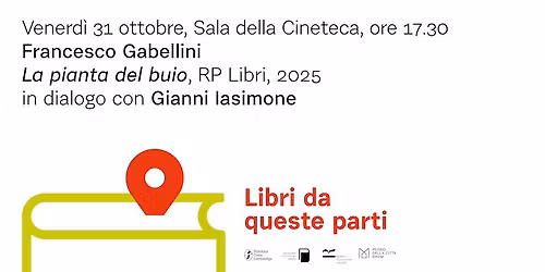 Francesco Gabellini presenta "La pianta del buio"