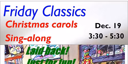 Friday Classics Christmas Carols & Sing-along!