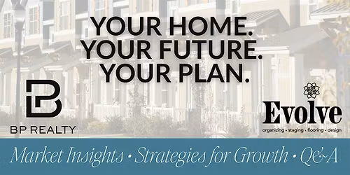 Your Home. Your Future. Your Plan.