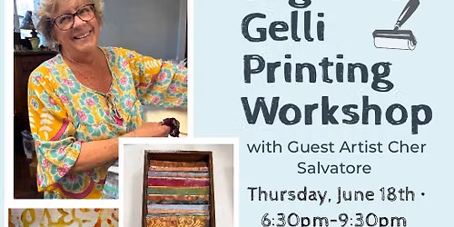 Beginner Gelli Printing Workshop with guest artist Cher Salvatore