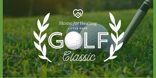 Golf Classic Tournament benefiting Home for Healing