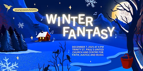 Winter Fantasy: Young Voices Toronto's Annual Holiday Concert